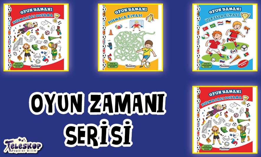 TELESKOP POPÜLER BİLİM YAYINLARI - Tel: 0216 387 00 59 - Faks: 0216 387 00 39 - Ferhatpaşa Mahallesi 23. Sokak No:57-59 Ataşehir - İstanbul - www.teleskoppopulerbilim.com - info@teleskoppopulerbilim.com - teleskoppopulerbilim@gmail.com